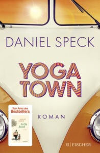 Daniel Speck Yoga Town Glockenbachbuchhandlung