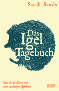 Sarah Sands Das Igel-Tagebuch Glockenbachbuchhandlung