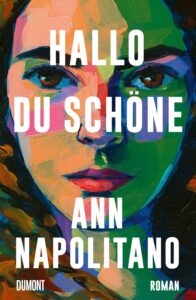 Ann Napolitano Hallo du Schöne Glockenbachbuchhandlung