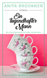 Anita Brookner Ein tugendhafter Mann Glockenbachbuchhandlung