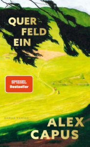 Alex Capus Querfeldein Glockenbachbuchhandlung