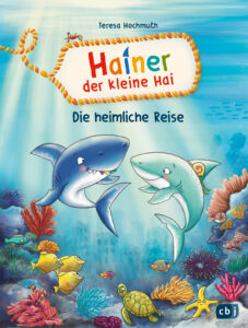 Teresa Hochmuth Heiner der kleine Hai Die heimliche Reise Glockenbachbuchhandlung