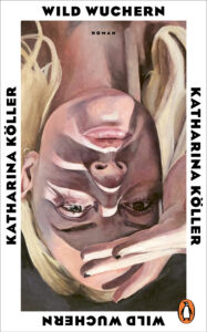 Katharina Köller Wild Wuchern Glockenbachbuchhandlung