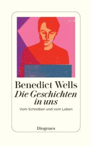 Benedict Wells Die Geschichten in uns Glockenbachbuchhandlung