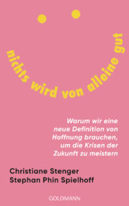 Christiane Stenger Stephan Phin Spielhoff Nichts wird von alleine gut Glockenbachbuchhandlung
