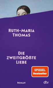 Ruth-Maria Thomas Die zweitgrößte Liebe Glockenbachbuchhandlung