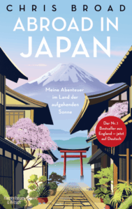 Chris Broad: Abroad in Japan Glockenbachbuchhandlung