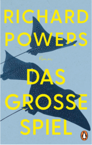 Richard Powers Das grosse Spiel Glockenbachbuchhandlung